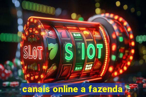 canais online a fazenda